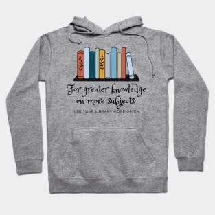 Use Your Library More Often Hoodie